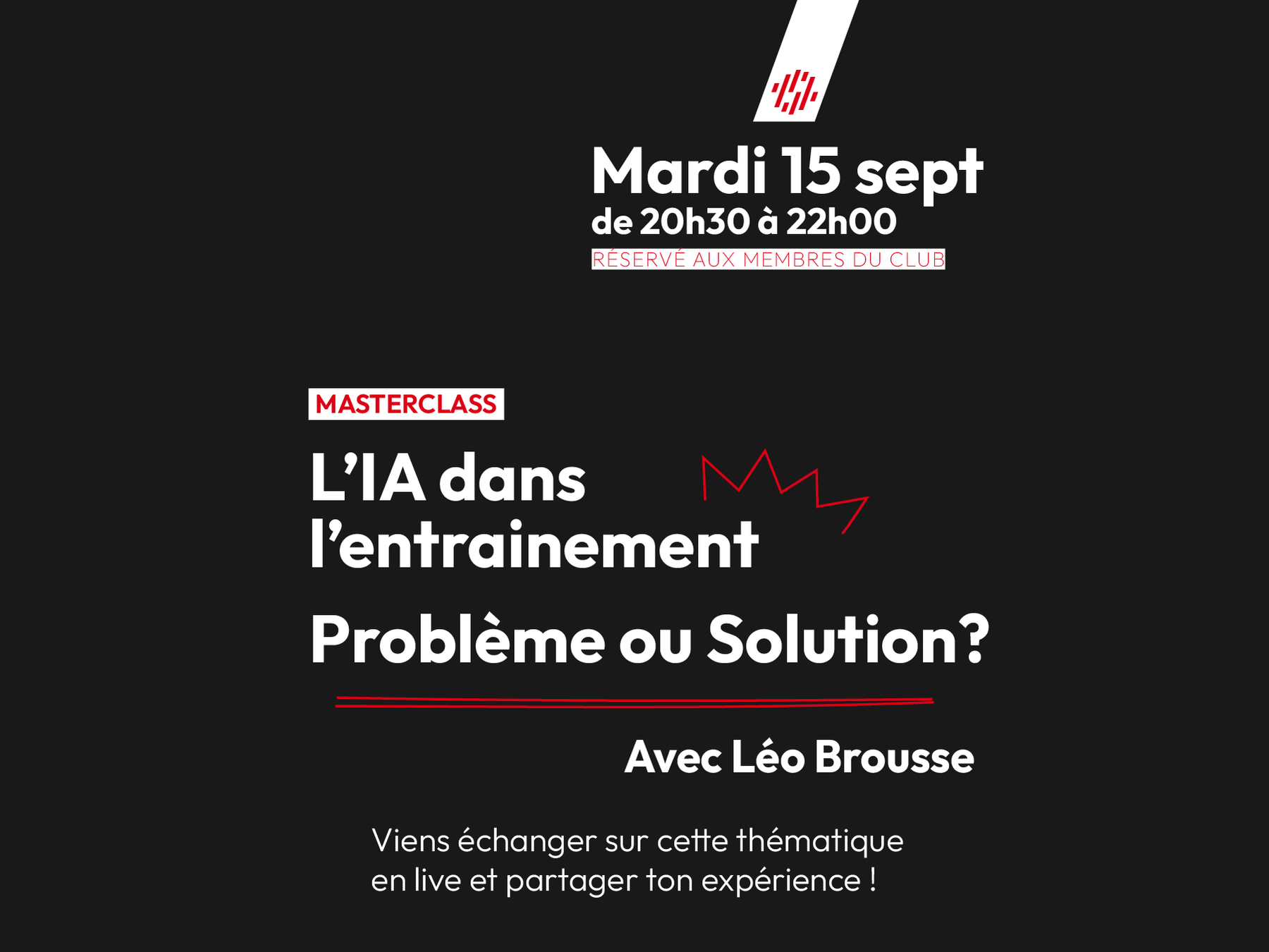 Affiche de la masterclass L'IA dans l'entrainement avec Leo Brousse, mardi 15 septembre de 20h30 a 22h00