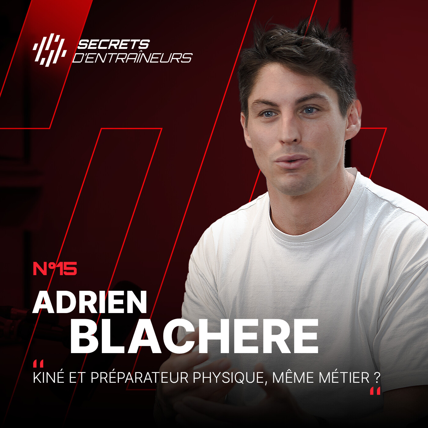 #14 Adrien Blachère : Kiné et Préparateur physique, même métier?
