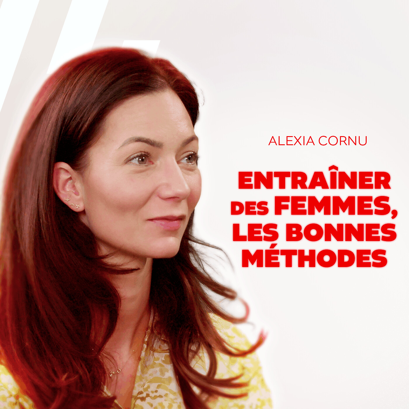 Alexia Cornu - Entrainer des femmes, les bonnes méthodes