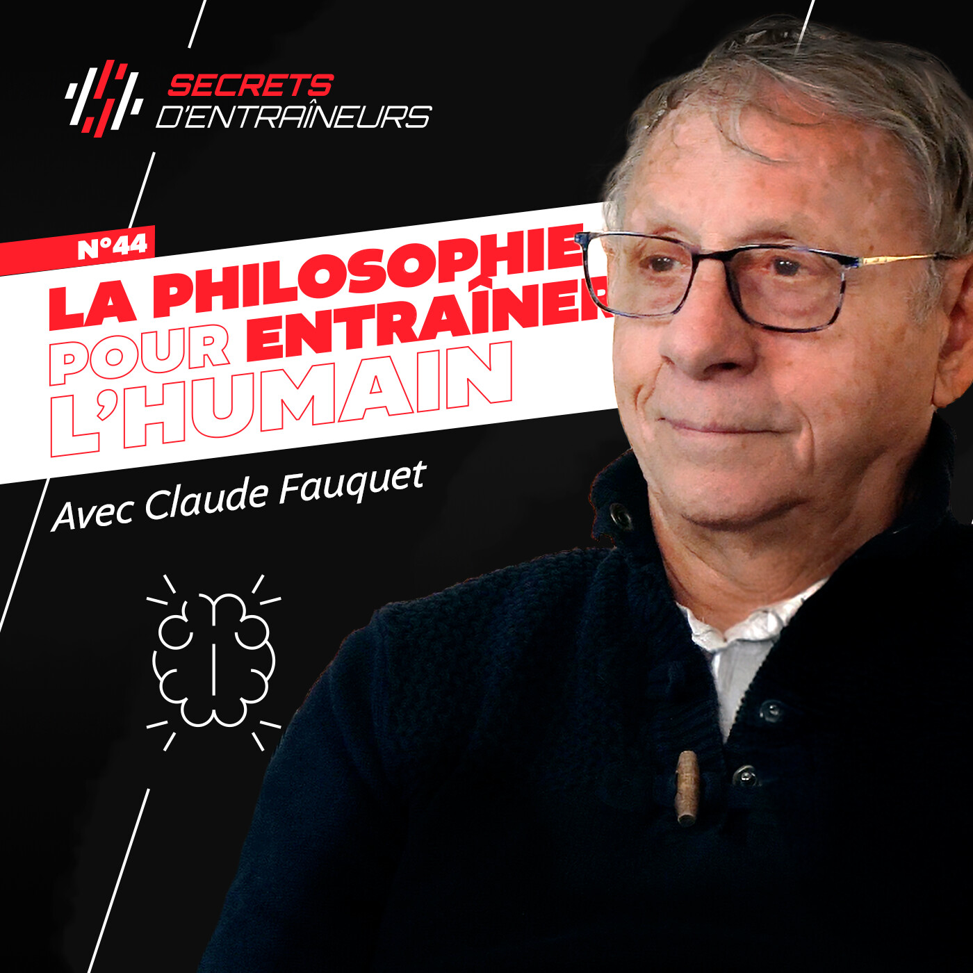 #44 Claude Fauquet : La philosophie pour entrainer l'humain avant le sportif