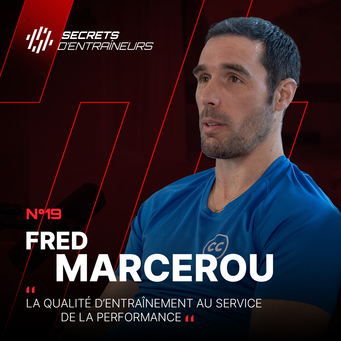 #19 Frédéric Marcérou : La qualité de l'entraînement au service de la performance