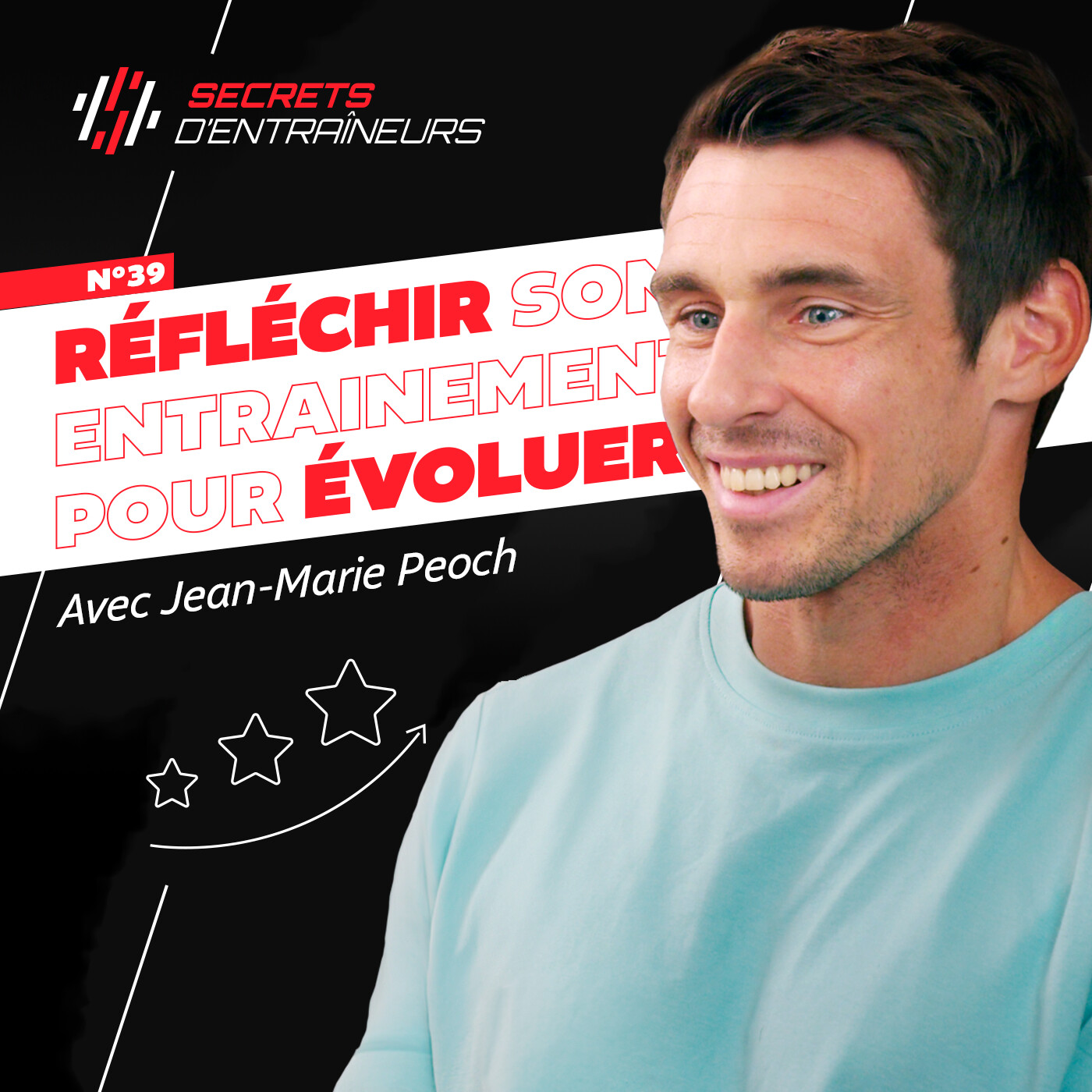 #39 Jean-Marie Peoch : Réfléchir son entrainement pour évoluer