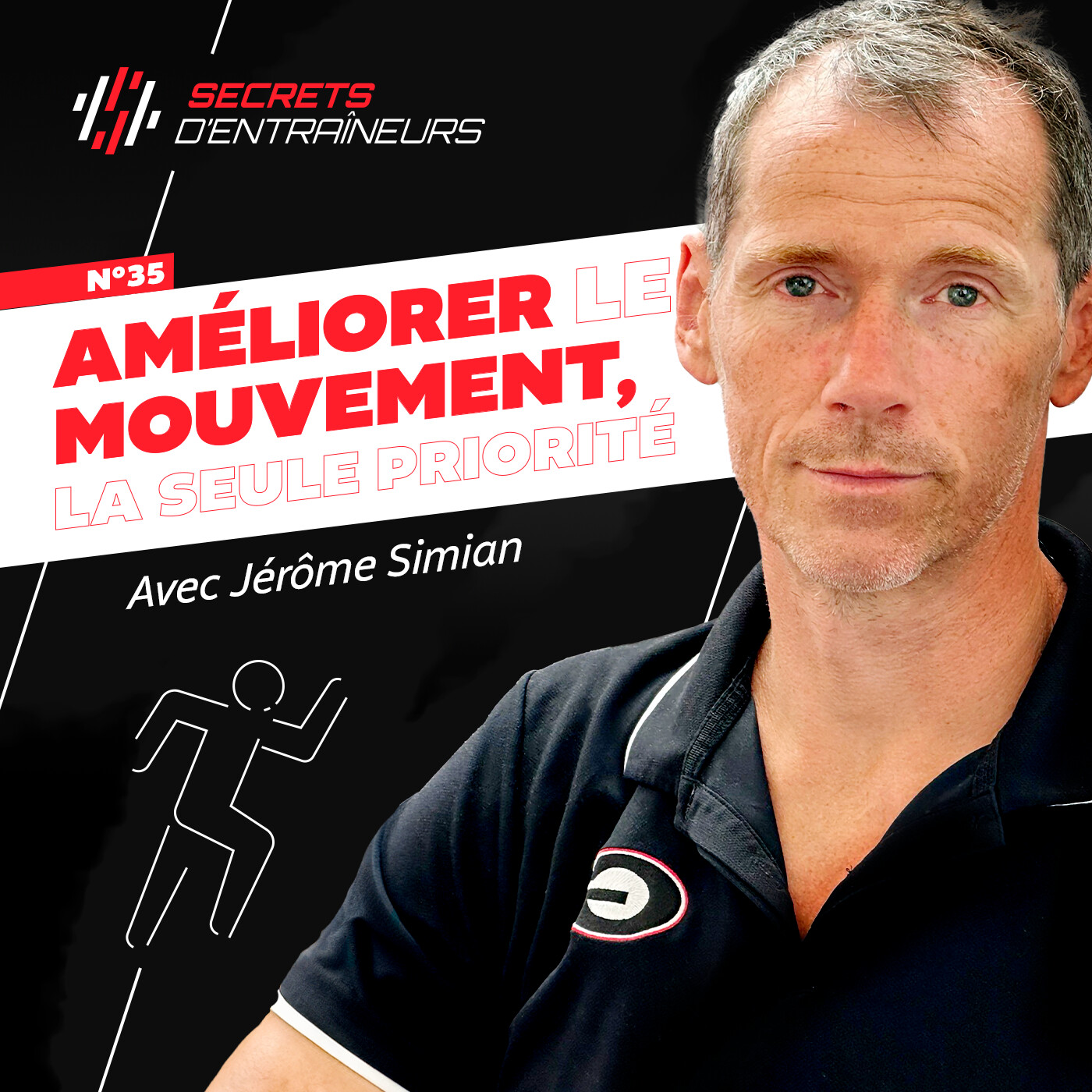 #35 Jérôme Simian : Améliorer le mouvement, la seule priorité
