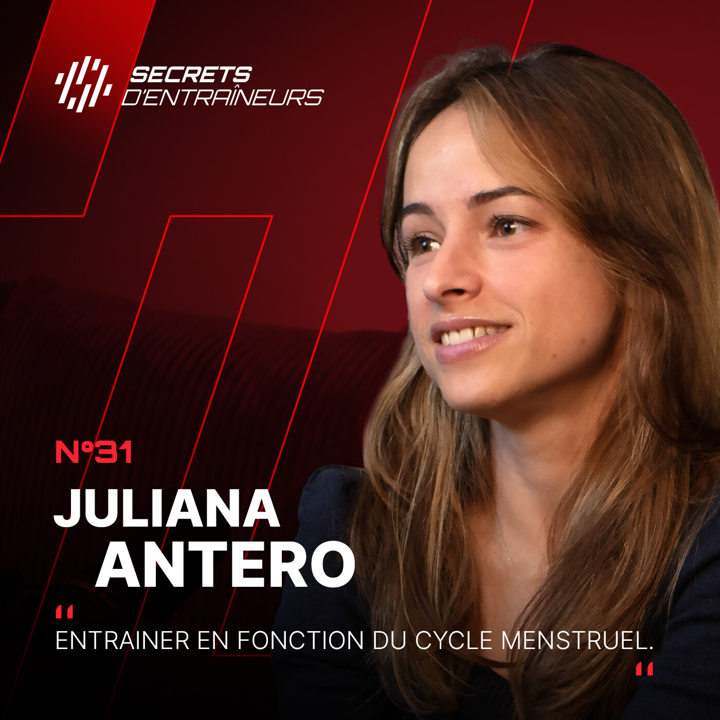 #31 Juliana Antero : Entrainer en fonction du cycle menstruel