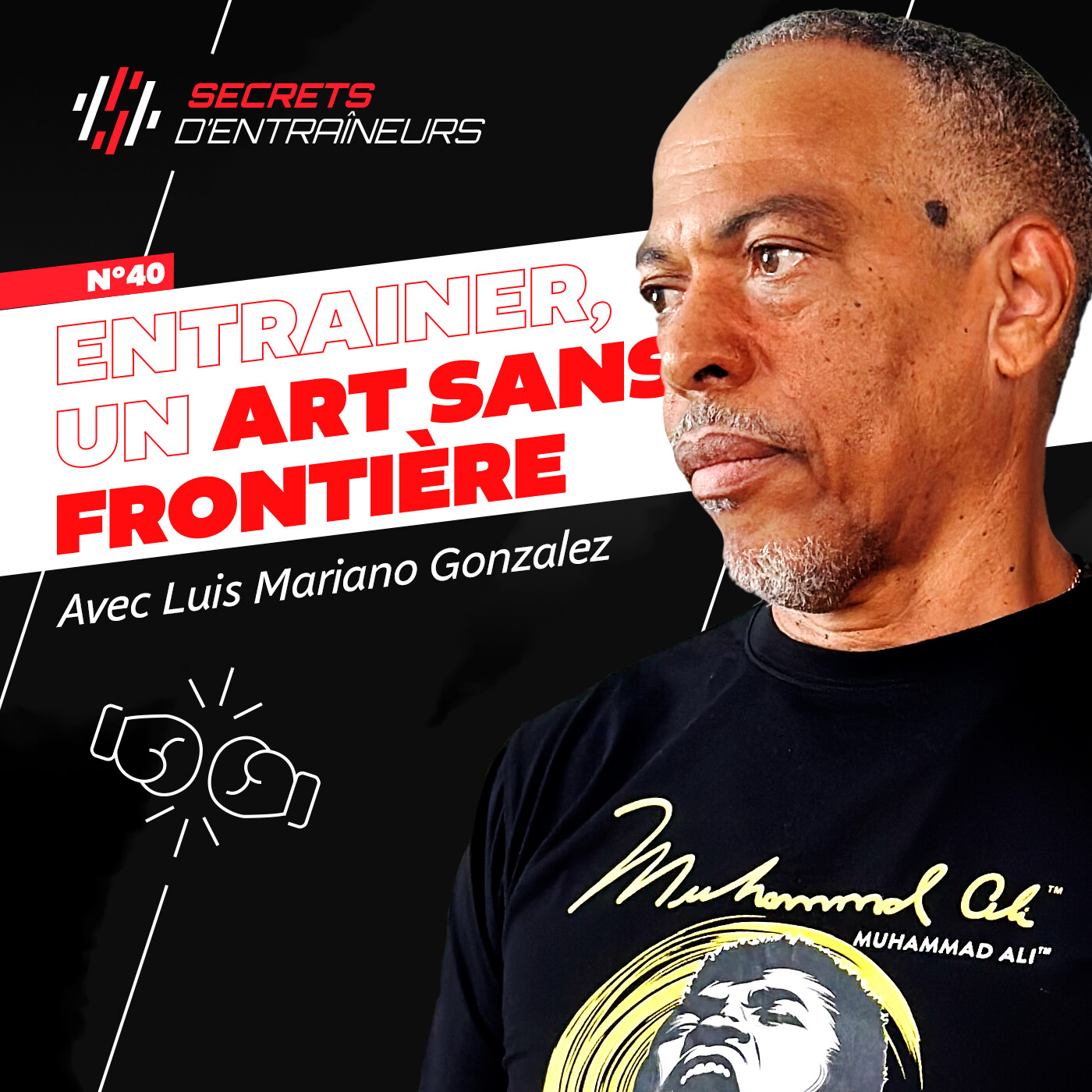 #40 Luis Mariano Gonzalez : Entrainer, un art sans frontière