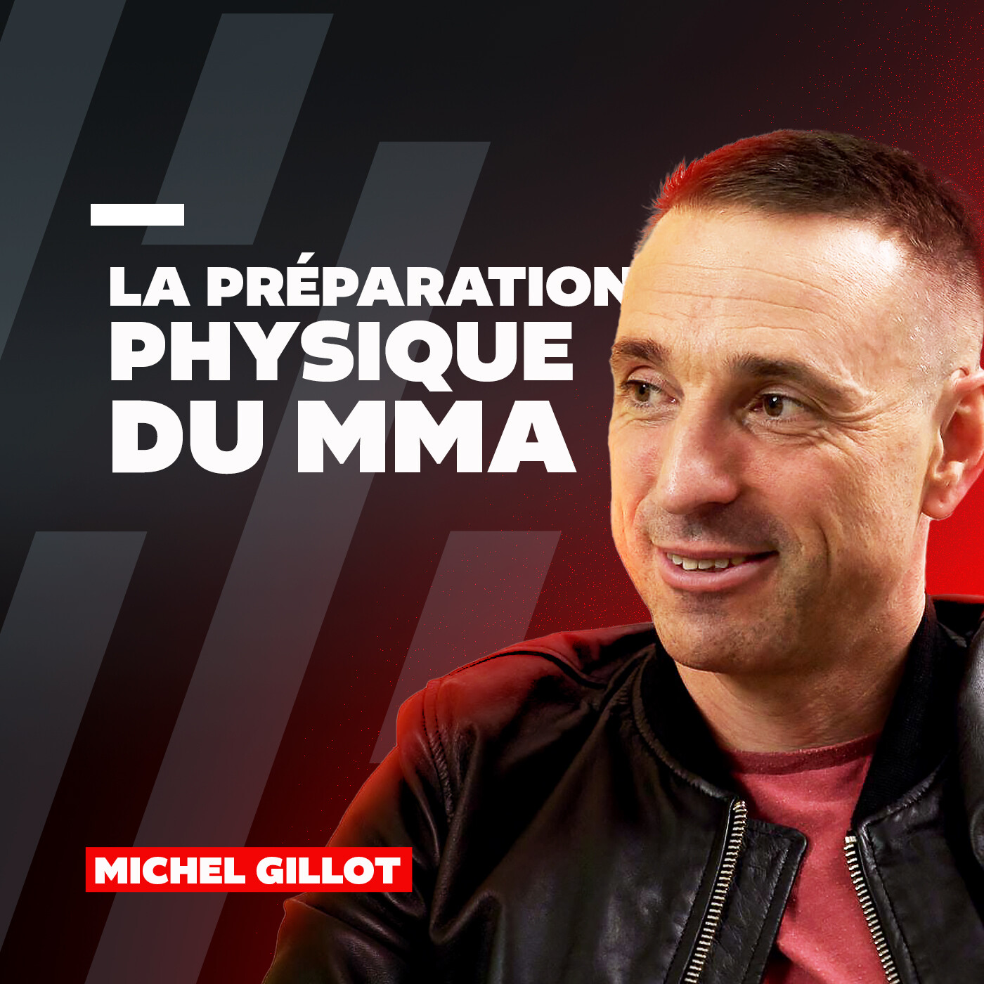 #62 Michel Gillot : La préparation physique MMA