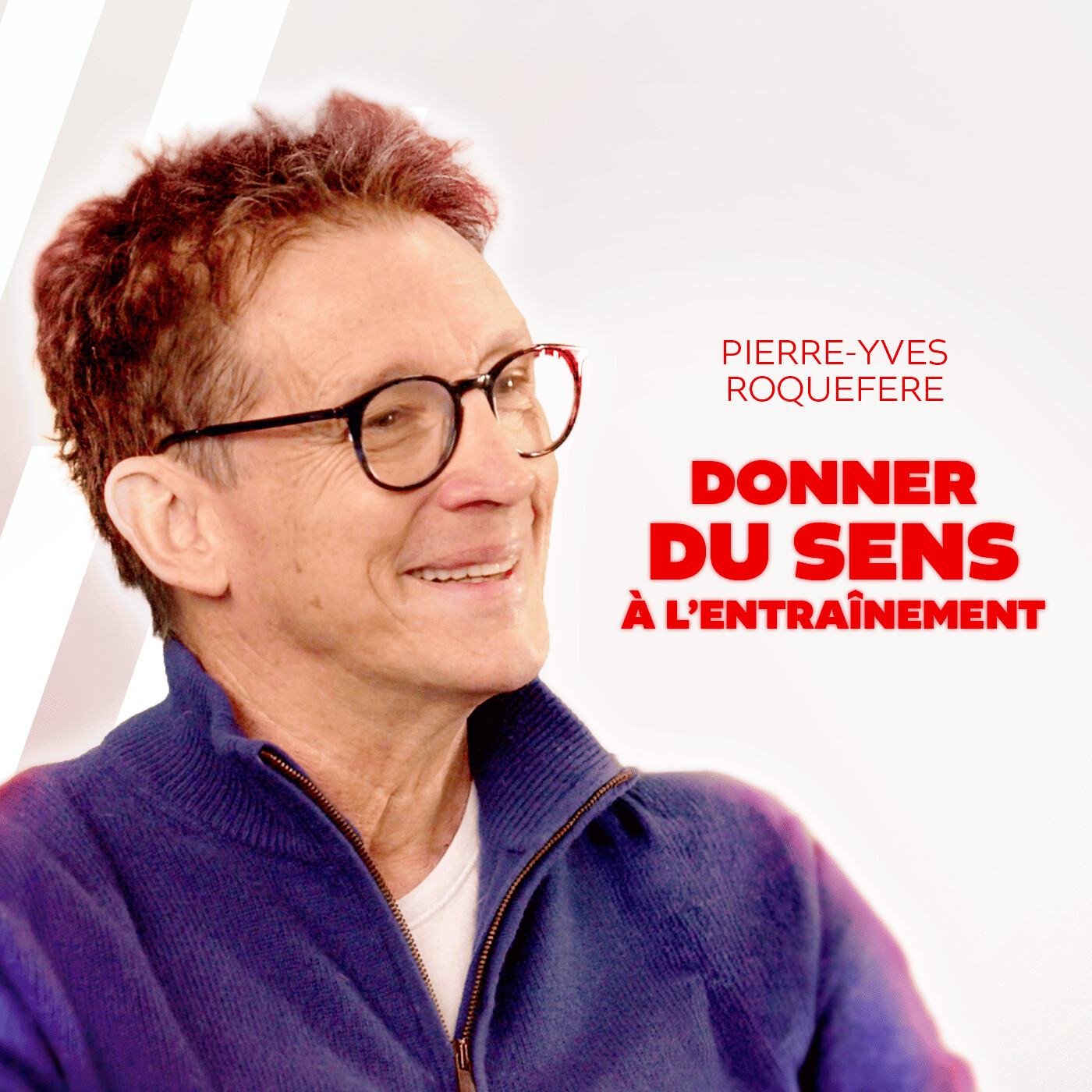Pierre-Yves Roquefere - Donner du sens à l'entrainement